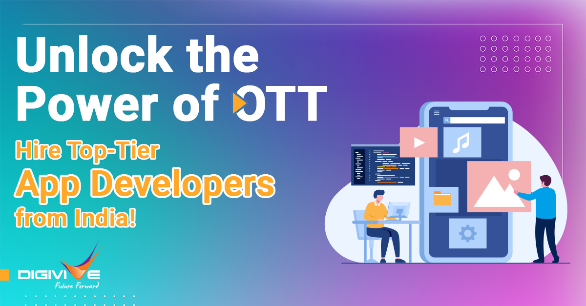 Hire Top Indian OTT App Developer